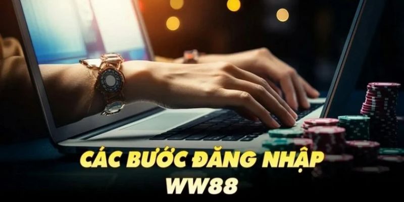 3 bước đơn giản để tân thủ có thể đăng nhập WW88 thành công