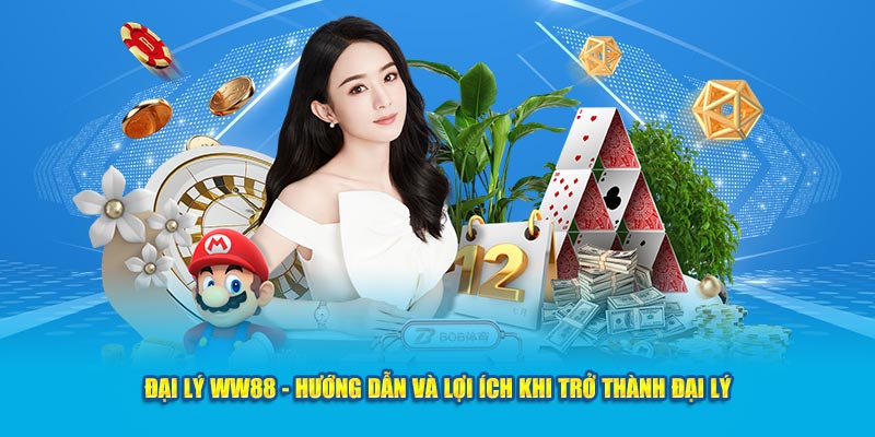 Lợi ích khi trở thành đại lý WW88